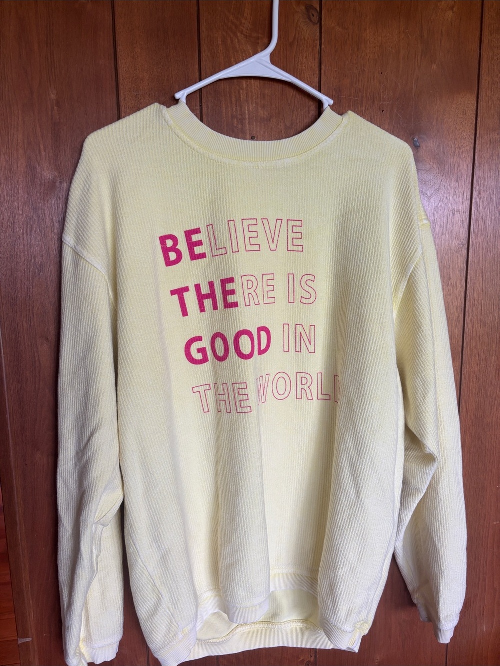Crewneck Sweatshirt - Yellow "Believe There Is Good" Graphic